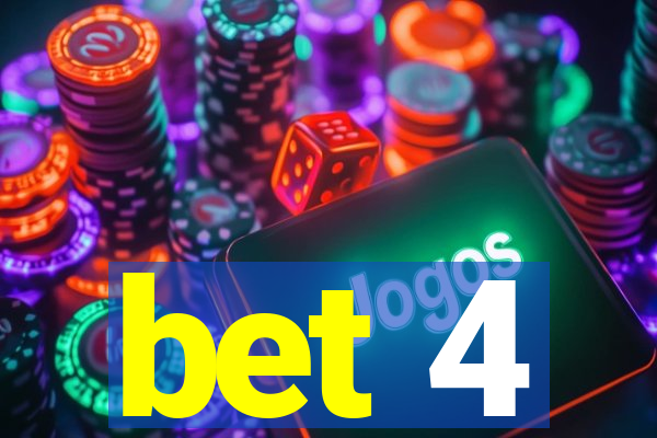 bet 4